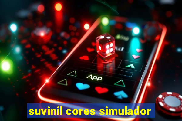 suvinil cores simulador